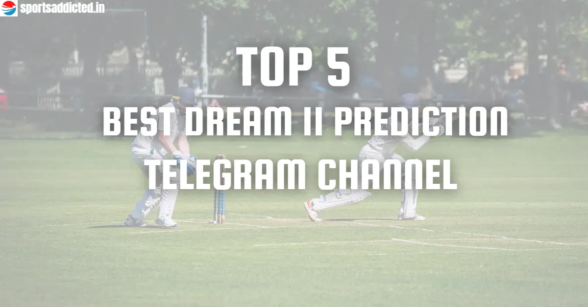 best dream 11 prediction telegram channel for Fantasy Advice